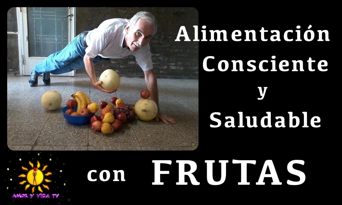 Alimentación Consciente y Saludable con Frutas