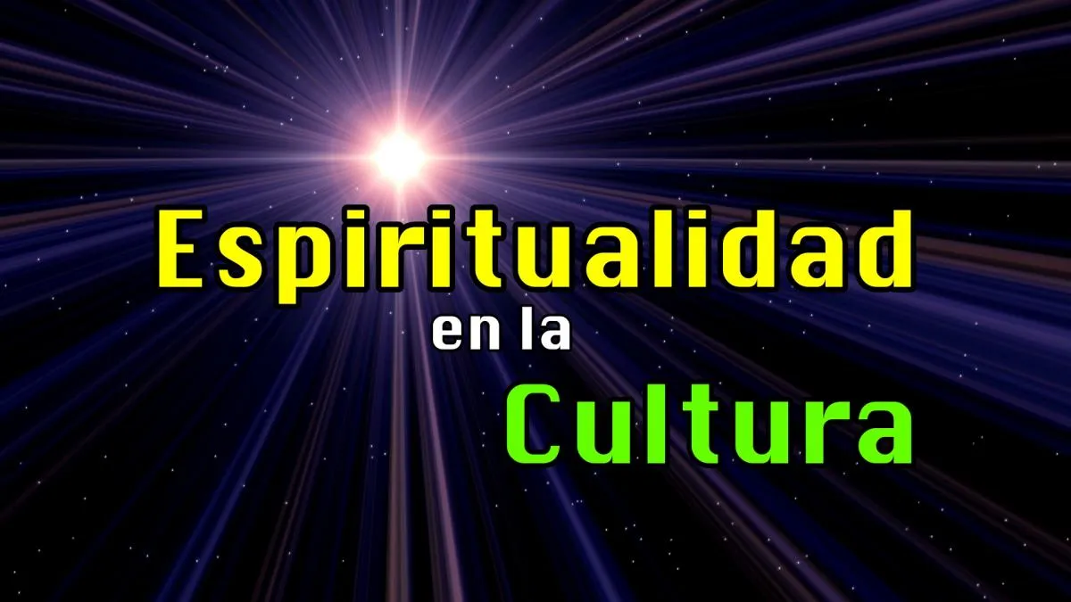 Espiritualidad en la Cultura