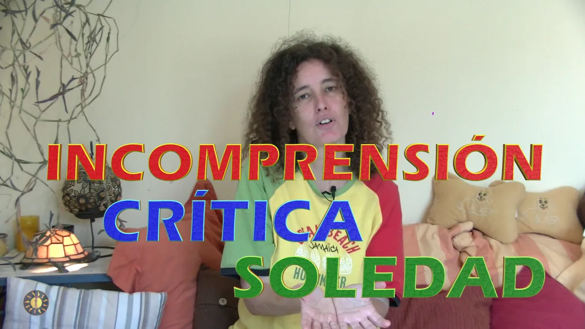 Incomprensión, Crítica, Soledad
