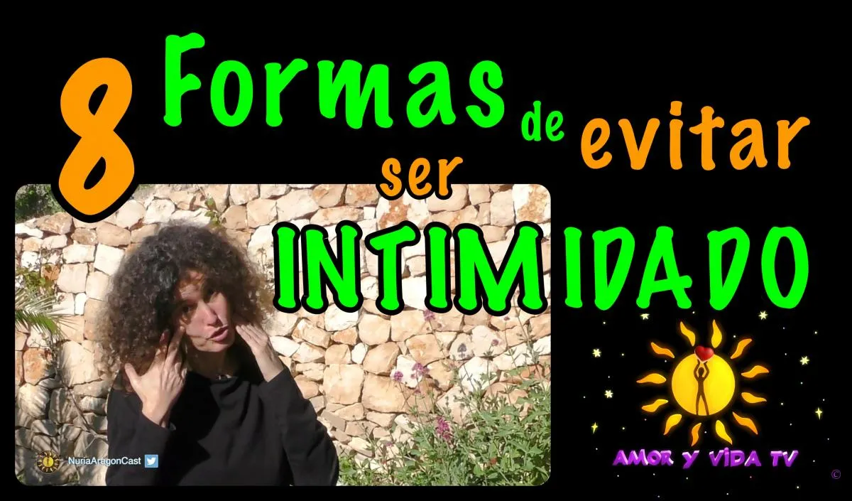 8 Formas de evitar sentirnos intimidados